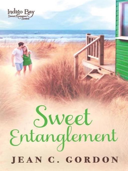 Title details for Sweet Entanglement by Jean C. Gordon - Available